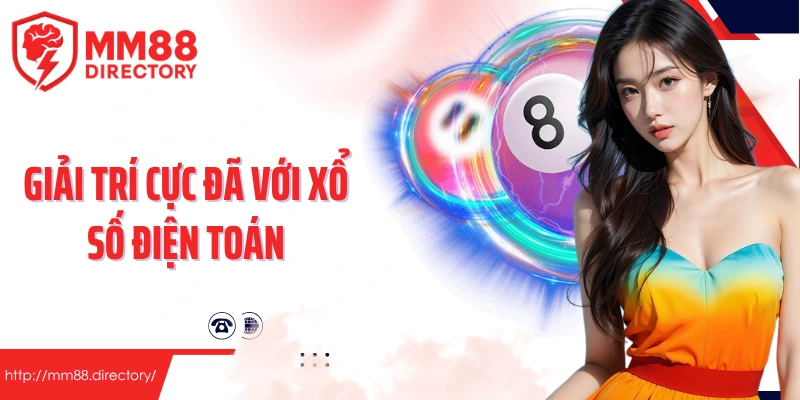 Giải trí cực đã với xổ số điện toán 